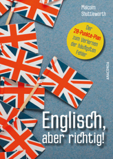 Englisch, aber richtig!