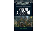 Warhammer 40 000 První a jediní