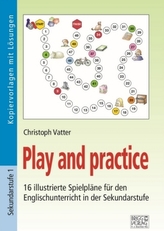 Play and practice - Sekundarstufe