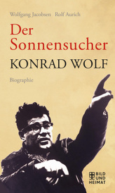 Der Sonnensucher Konrad Wolf, m. DVD