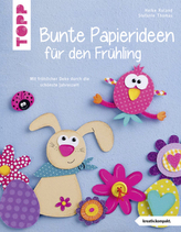 Bunte Papierideen für den Frühling