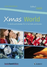 Xmas World, Chor (3- bis 4-stimmig) mit Klavierbegleitung, Chorbuch