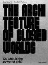 The Architecture of Closed Worlds