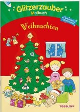 Glitzerzaubermalbuch. Weihnachten