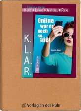 K.L.A.R. - Literatur-Kartei: Online war er noch so süß!
