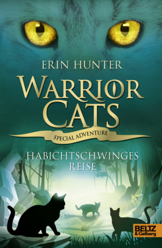 Warrior Cats - Special Adventure. Habichtschwinges Reise Warrior Cats - Special Adventure. Habichtschwinges Reise