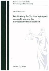 Die Bindung der Verfassungsorgane an den Grundsatz der Europarechtsfreundlichkeit