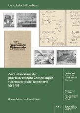 Zur Entwicklung der pharmazeutischen Zweigdisziplin Pharmazeutische Technologie bis 1980