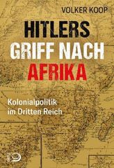 Hitlers Griff nach Afrika