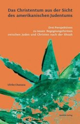 Das Christentum aus der Sicht des amerikanischen Judentums