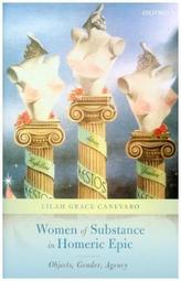 Women of Substance in Homeric Epic