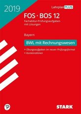 Abitur 2019 - FOS/BOS Bayern - Betriebswirtschaftslehre mit Rechnungswesen 12. Klasse