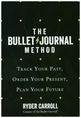The Bullet Journal Method