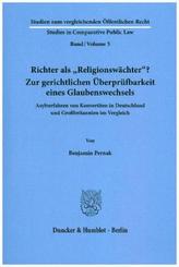 Richter als Religionswächter? Zur gerichtlichen Überprüfbarkeit eines Glaubenswechsels
