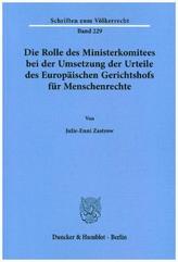 Die Rolle des Ministerkomitees bei der Umsetzung der Urteile des Europäischen Gerichtshofs für Menschenrechte.