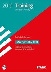 Training Abschlussprüfung 2019 - Realschule Bayern - Mathematik II/III