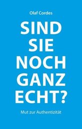 Sind Sie noch ganz echt?