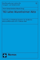 150 Jahre Mannheimer Akte