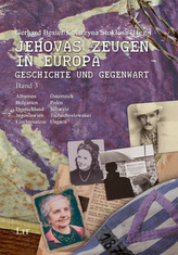 Jehovas Zeugen in Europa - Geschichte und Gegenwart. Bd.3