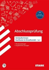 Abschlussprüfung - Verkäufer/-innen und Kaufleute im Einzelhandel (Teil 1)