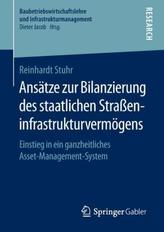 Ansätze zur Bilanzierung des staatlichen Straßeninfrastrukturvermögens