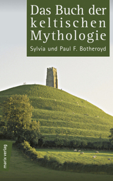 Das Buch der keltischen Mythologie