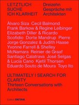 Letztlich suche ich Klarheit / Ultimately I search for clarity