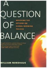 A Question of Balance - Weighing the Options on Global Warming Policies