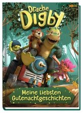 Drache Digby: Meine liebsten Gutenachtgeschichten