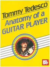 Tommy Tedesco: Anatomy Of A Guitar Player -For Guitar- (Book)