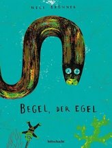 Begel, der Egel