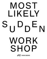 Mostlikely - Sudden Workshop