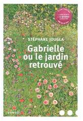 Gabrielle Ou Le Jardin Retrouve