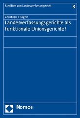 Landesverfassungsgerichte als funktionale Unionsgerichte?