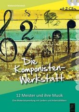 Die Komponisten-Werkstatt, m. 2 Audio-CD