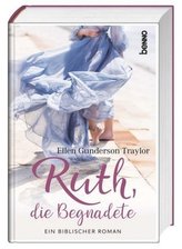 Ruth, die Begnadete