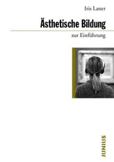 Ästhetische Bildung zur Einführung