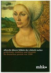 Albrecht Dürers Bildnis der Elsbeth Tucher