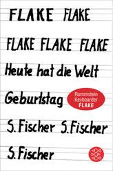 Flake - Heute hat die Welt Geburtstag