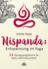 Nispanda: Entspannung im Yoga