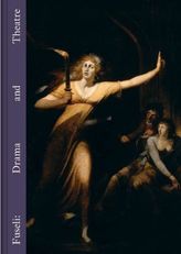 Fuseli Drama and Theatre