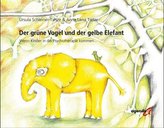 Der grüne Vogel und der gelbe Elefant