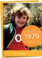 1979 - Ein ganz besonderer Jahrgang Zum 40. Geburtstag