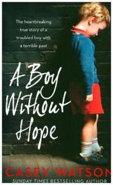 A Boy Without Hope