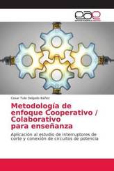Metodología de enfoque Cooperativo / Colaborativo para enseñanza