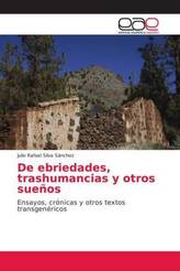 De ebriedades, trashumancias y otros sueños