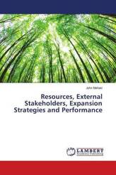 Resources, External Stakeholders, Expansion Strategies and Performance