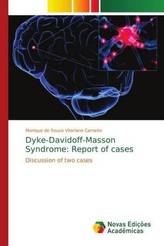 Dyke-Davidoff-Masson Syndrome: Report of cases