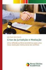 Crise da Jurisdição e Mediação