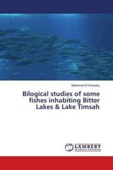 Bilogical studies of some fishes inhabiting Bitter Lakes & Lake Timsah